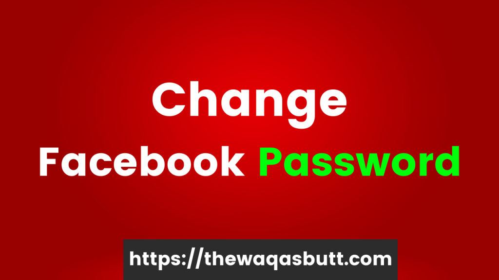 How to change Facebook password in 2022