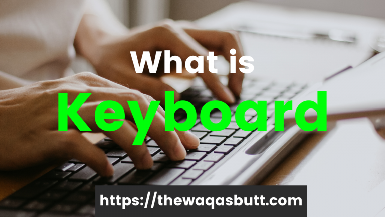 What is a keyboard and how many types are there?